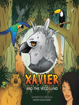 cover image of Xavier and the wild land